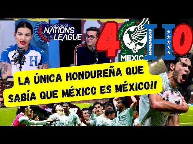 LA ÚNICA HONDUREÑA QUE SABÍA!! QUE MÉXICO ES MÉXICO | MÉXICO 4 VS 0 HONDURAS | REACCIÓN