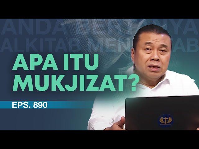 APA ITU MUKJIZAT?, APAKAH MASIH ADA? | ABAM (890) | Pdt. Dr. Erastus Sabdono