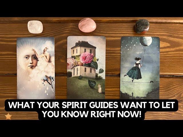 What Your Spirit Guides Want to Let You Know Right Now!   | Timeless Reading