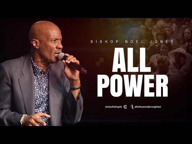 BISHOP NOEL JONES // ALL POWER // FLASHBACK FRIDAY