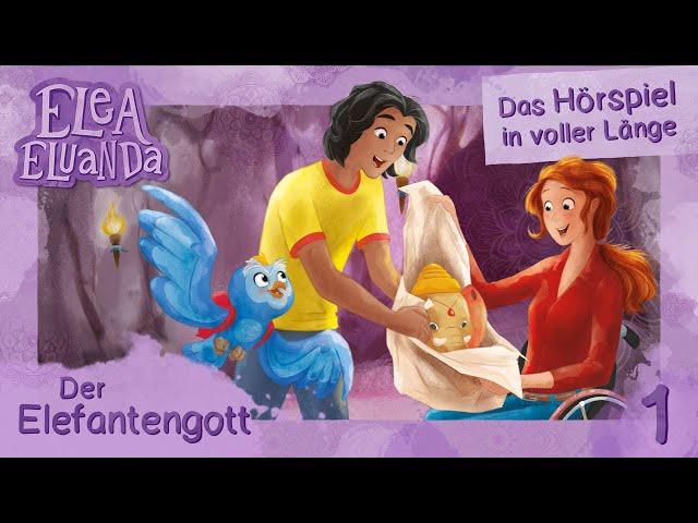 Elea Eluanda - Der Elefantengott (Folge 1) | Hörspiel in VOLLER LÄNGE