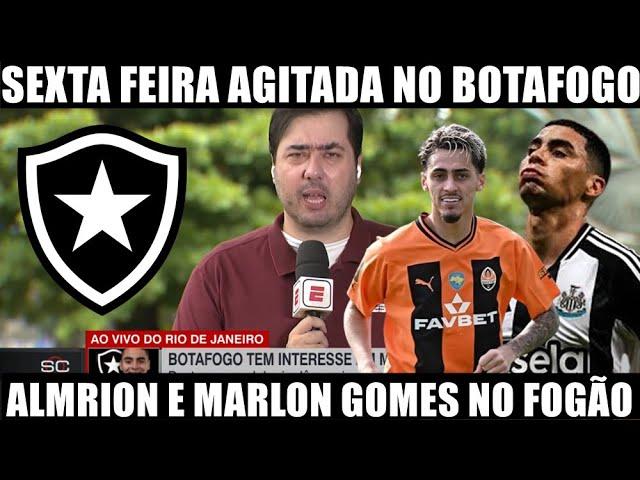 MIGUEL ALMIRON E MARLON GOMES NO BOTAFOGO! SEXTA FEIRA AGITADA NO GLORIOSO QUE BUSCA REFORÇOS