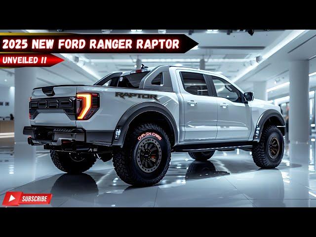 The Beast Returns! 2025 Ford Ranger Raptor Officially Unveiled - More Powerful Than Ever