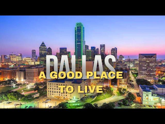 Is Dallas, Texas a Good Place to Live?