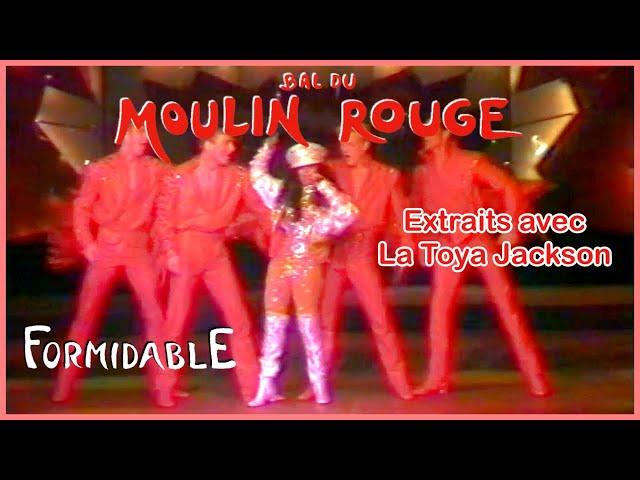 Extraits de la revue "Formidable" du cabaret le Moulin Rouge de Paris avec La Toya Jackson en 1992