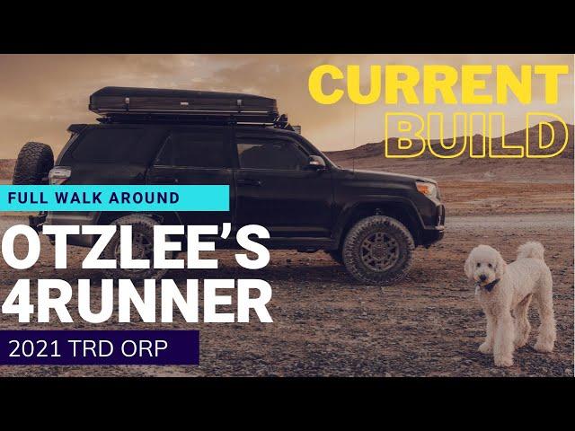 Otzlee 5th Gen Toyota 4Runner TRD ORP Overland Rig Full Walk Around with Current Mods 2022