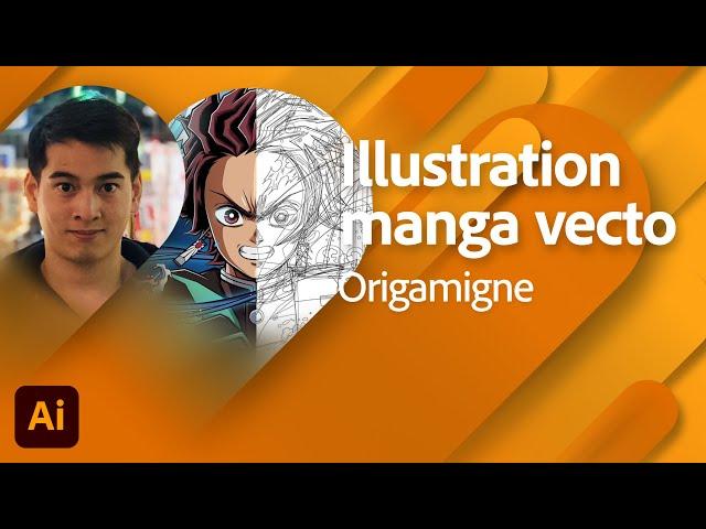 Adobe Live | Illustration vectorielle Manga Origamigne | Adobe France