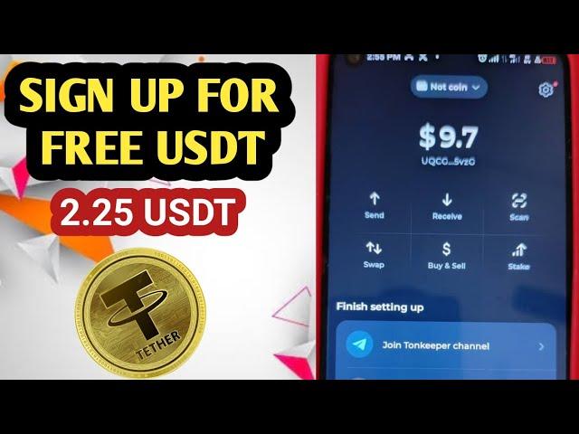 No investment : Sign up And get free 2.25 usdt /how to get free crypto, usdt, Bitcoin