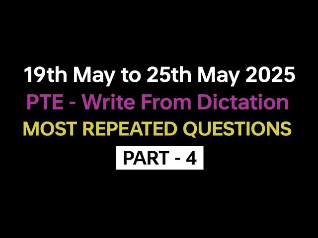 PTE Write from Dictation (Part-4) May 2025 Exam Predictions | Dictation pte practice with answers.