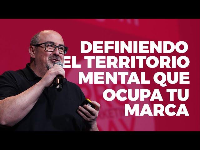 Definiendo el territorio mental que ocupa tu marca - Mariano Sarmiento en PRO Marketing DAY 2023