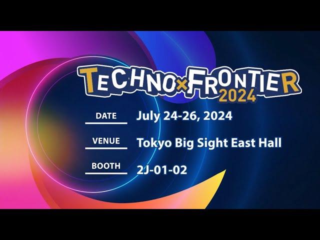 【Recap the Highlights of TECHNO-FRONTIER 2024】FSP Group