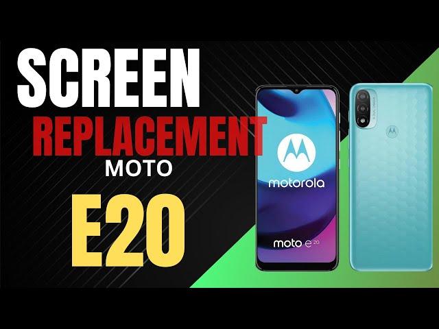 Motorola E20 Screen Replacement including frame  Step-By-Step Tutorial