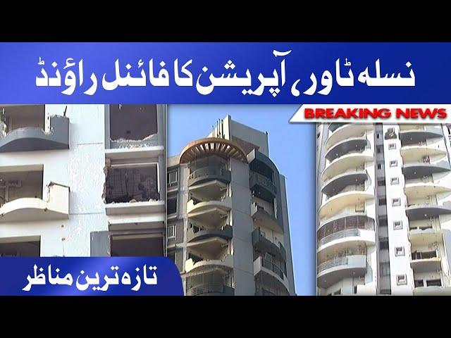 Nasla Tower Ko Girane Ke Liye Operation Ka Final Round | Taza Tarin Manazir | Complete Details