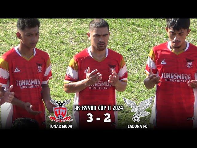 SEMPAT MEMANAS  PEREMPATFINAL AR-RYYAN CUP II 2024 || TUNAS MUDA VS LADUNA FC (3-2)