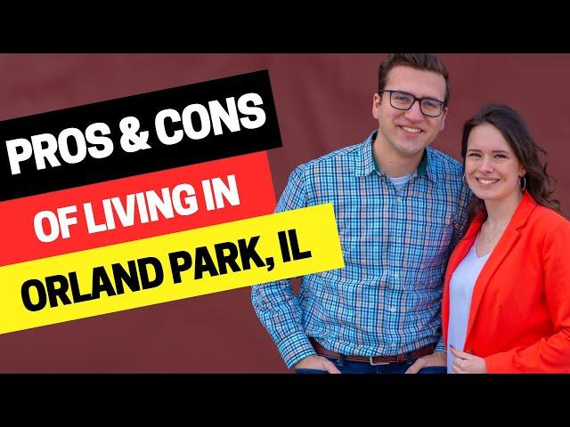 Pros and Cons of Living in Orland Park Illinois