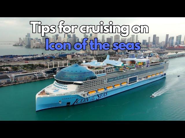 Tips for First-Time Cruisers on Icon of the Seas ( icon of the seas update )