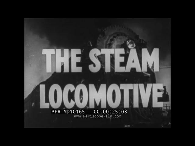 " THE STEAM LOCOMOTIVE " 1950’s NEW YORK CENTRAL RAILROAD TRANSPORTATION EDUCATIONAL FILM MD10165