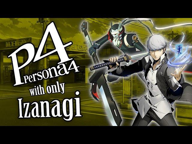 Can You Beat Persona 4 With Only Izanagi?