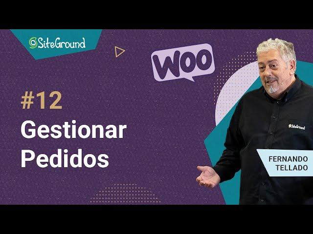 Gestionar pedidos en WooCommerce | Curso WooCommerce 2023