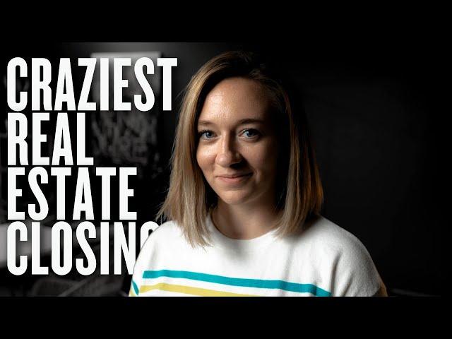 Craziest Real Estate Closing - Stories From A Real Estate Attorney