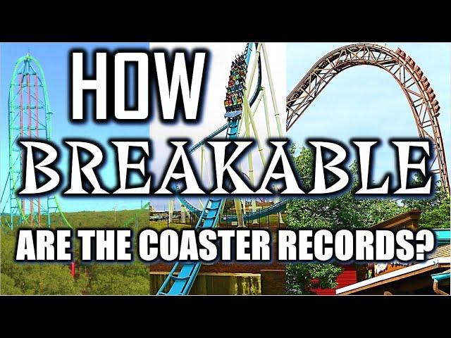 How Breakable are the Major Roller Coaster Records?