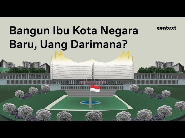 Bangun Ibu Kota Negara Baru, Uang Dari Mana?