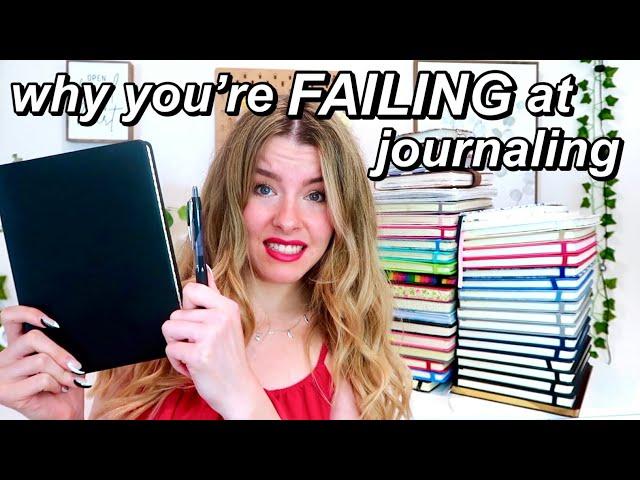 tips for staying CONSISTENT with journaling (why you keep failing at journaling)