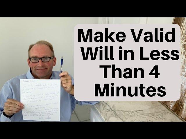 How To Make a Valid Will In Less Than Four Minutes