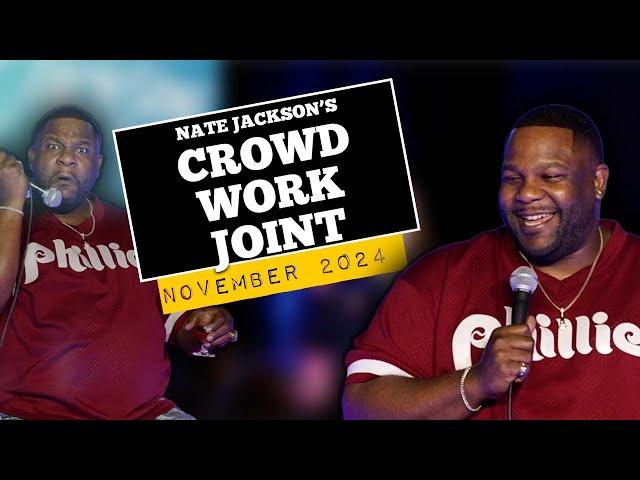 NATE JACKSON CROWD WORK JOINT NOVEMBER 2024