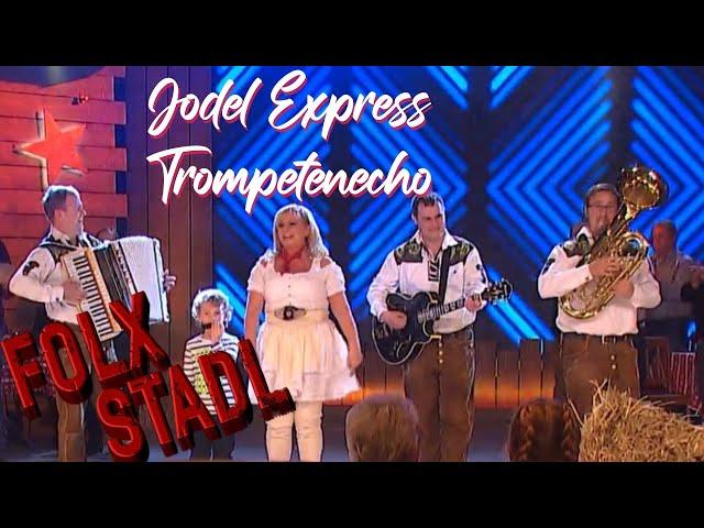 Jodel Express - Trompetenecho | AVSENIK | VOLKSMUSIK | FOLX STADL