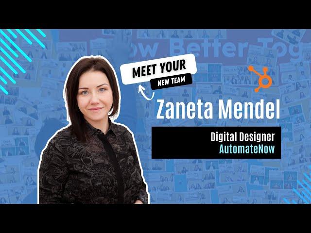 Zaneta Mendel - Digital designer at AutomateNow