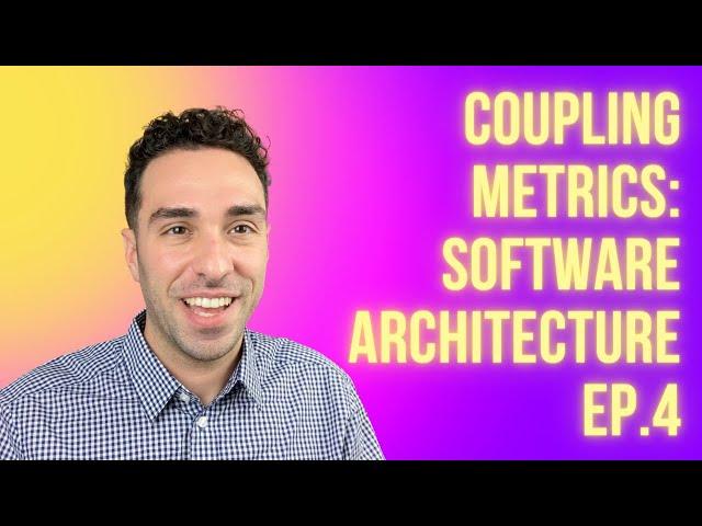 Every Dev Should Know This! (Software Architecture Ep. 4: Coupling Metrics)