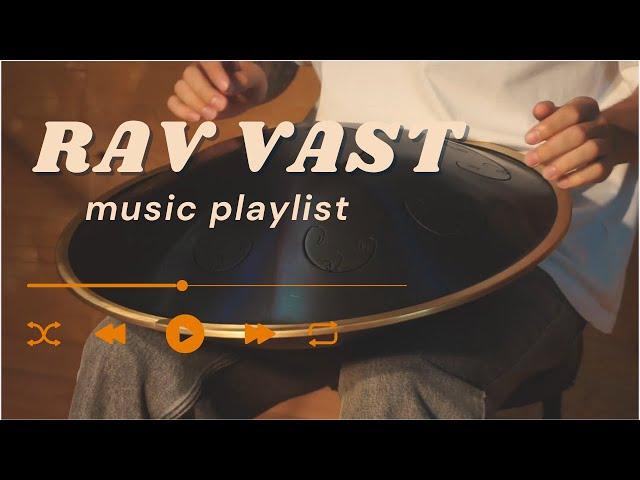 RAV Vast: Meditative & Calming Playlist