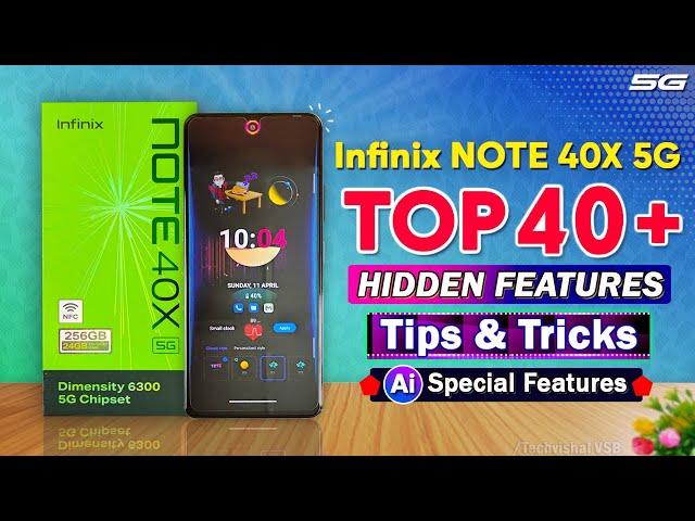 Infinix NOTE 40X 5g Tips and Tricks | TOP 40+ Hidden Features Settings | Infinix Note 40X Features