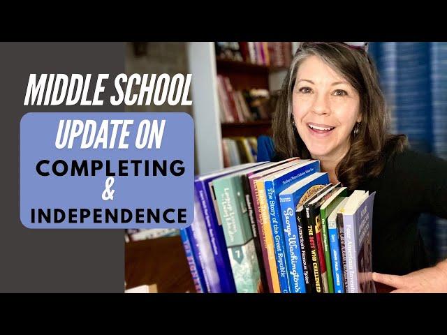 Middle School Homeschool Update: Curriculum | New Math | Completing | Independent