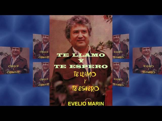 TE LLAMO Y TE ESPERO-EVELIO MARIN