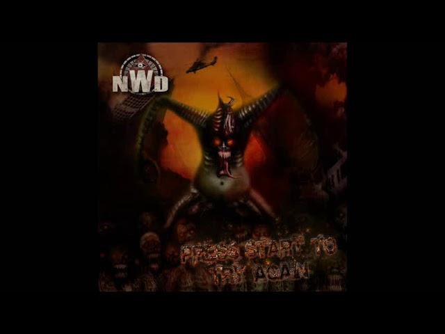 N.W.D. (New World Disorder) - Press Start to Try Again (Full Album)