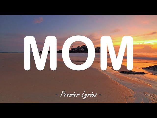 Mom - Meghan Trainor (Lyrics) 