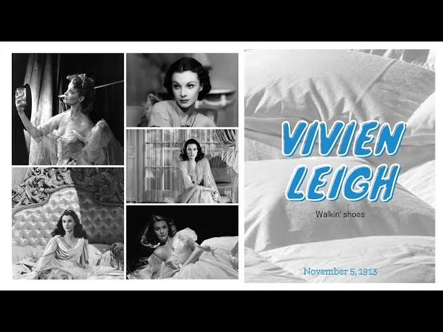 Walkin' shoes Vivien Leigh