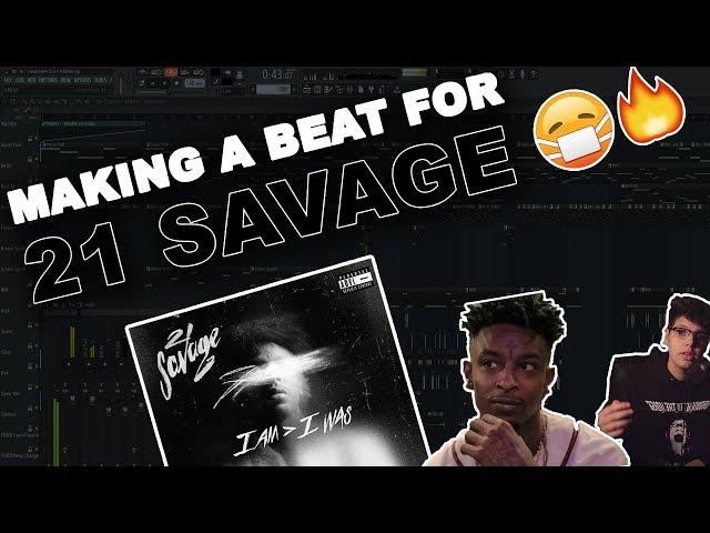 How To Make A Beat For 21 Savage