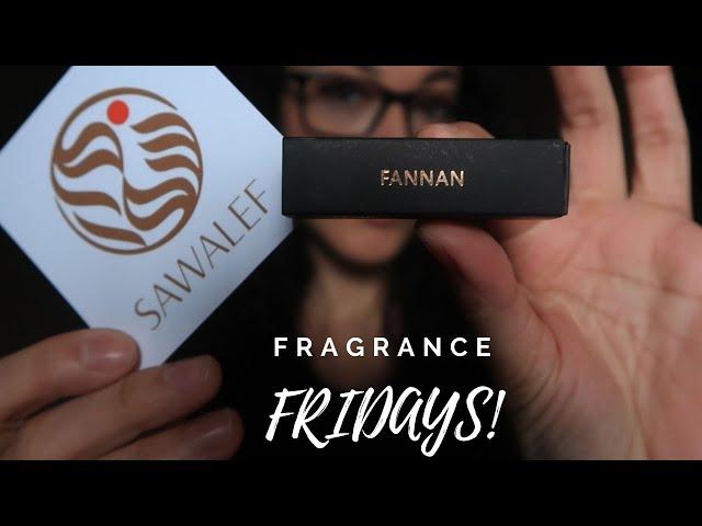 Fragrance Fridays- Swiss Arabian- Sawalef- Fannan