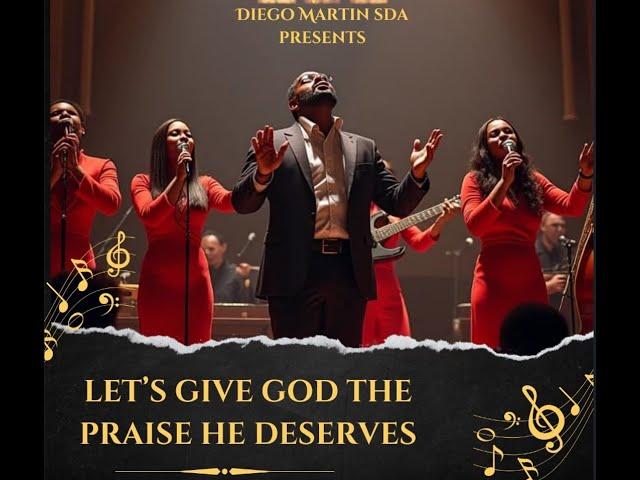 Diego Martin Seventh Day Adventist Church Let's Give God The Praise He Deserves 14th December, 2024