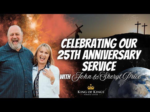 25 Years of Faith and Love Featuring Speaker John & Sheryl Price