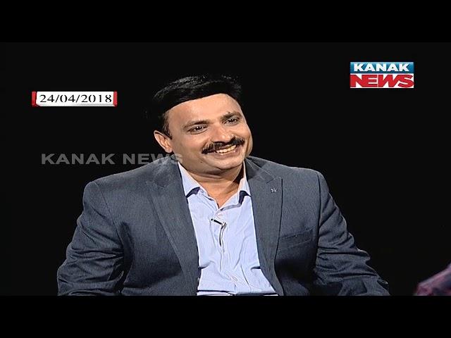 Kanak News One 2 One: Exclusive Interview With Bijay Mohanty, Listen What Had He Said