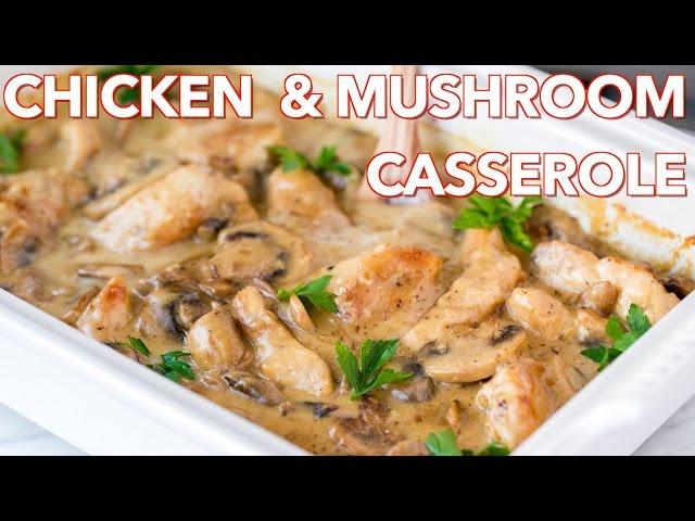 Easy Chicken and Mushroom Casserole Recipe - Natasha's Kitchen
