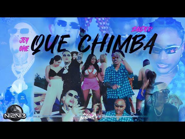 Jey One, Zaider - Que Chimba (Video Oficial)