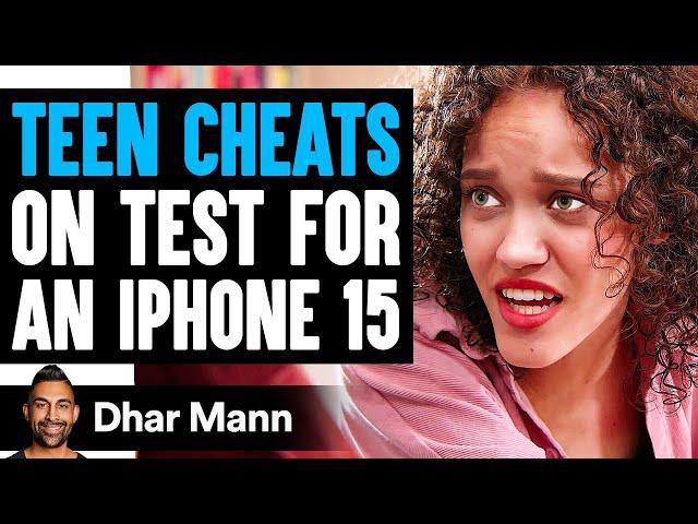 TEEN CHEATS On Test For An IPHONE 15, He Lives To Regret It | Dhar Mann