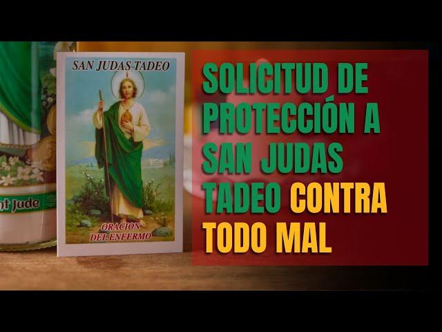 Solicitud de Protección a San Judas Tadeo Contra Todo Mal Oración Poderosa para la Protección y Paz