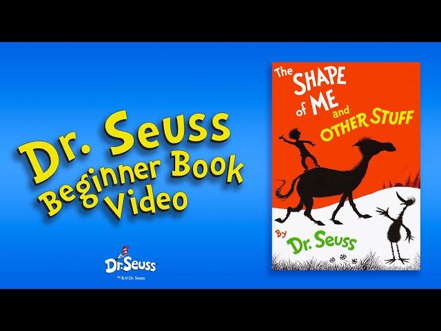 @DrSeuss  - The Shape of Me and Other Stuff (Dr. Seuss Beginner Book Video)