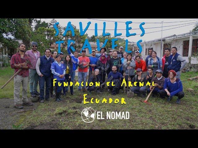 Savilles Travels - Chapter #8 - Fundacion el Arenal Service Project, Cuenca